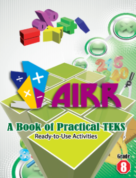 (DIGITAL)TEKS AIRR MATH ACTIVITY BOOK - GRADE 8 302 Activities