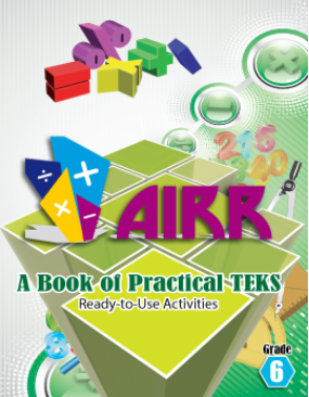 (DIGITAL) TEKS AIRR MATH ACTIVITY BOOK - GRADE 6 421 Activities